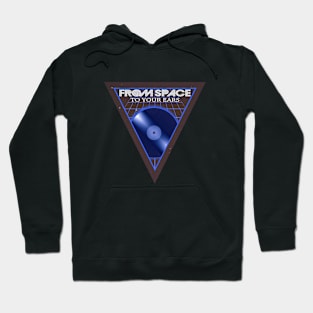 FROM SPACE (to your ears) Hoodie